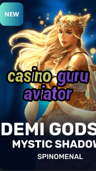 casino guru aviator-trdjkmsxjksdss.com