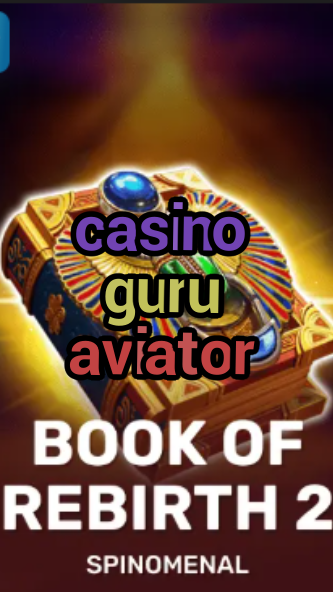 casino guru aviator-trdjkmsxjksdss.com
